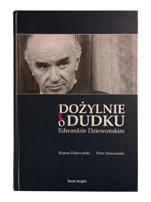 Dożylnie o Dudku Edwardzie Dziewońskim Roman Dziewoński