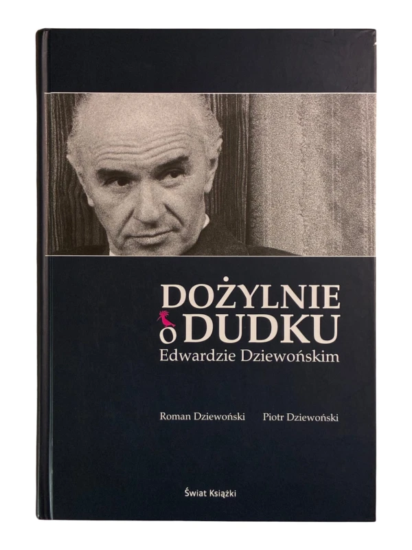 Dożylnie o Dudku Edwardzie Dziewońskim Roman Dziewoński