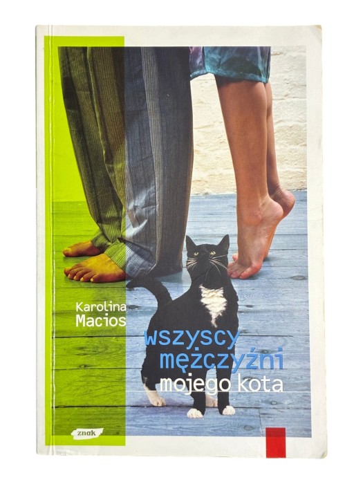 Wszyscy mężczyźni mojego kota Karolina Macios