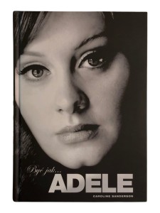 Być jak... Adele Caroline Sanderson