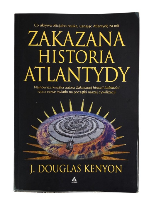 Zakazana historia Atlantydy J. Douglas Kenyon