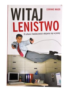 Witaj lenistwo Corinne Maier