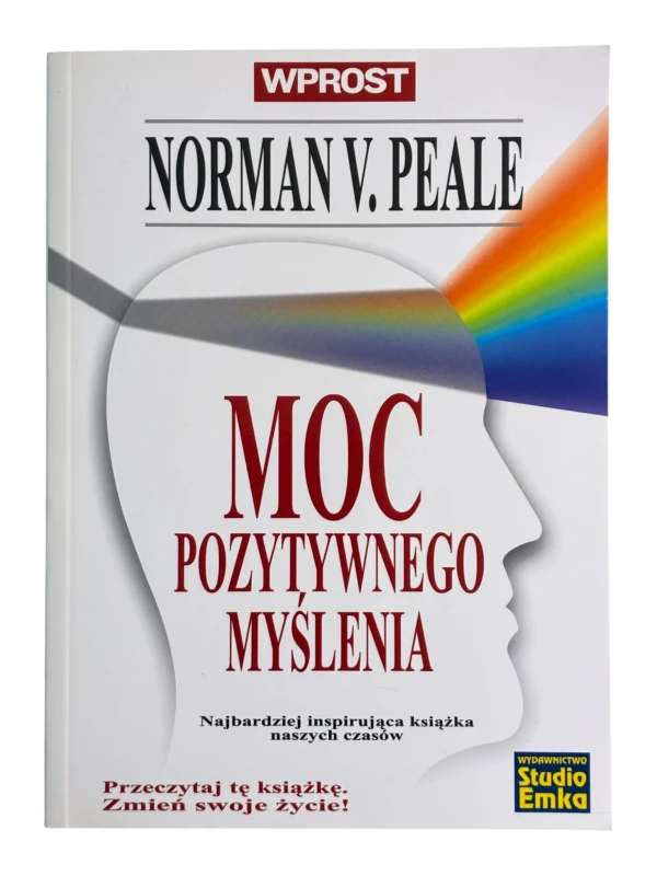 Moc pozytywnego myślenia Norman V. Peale