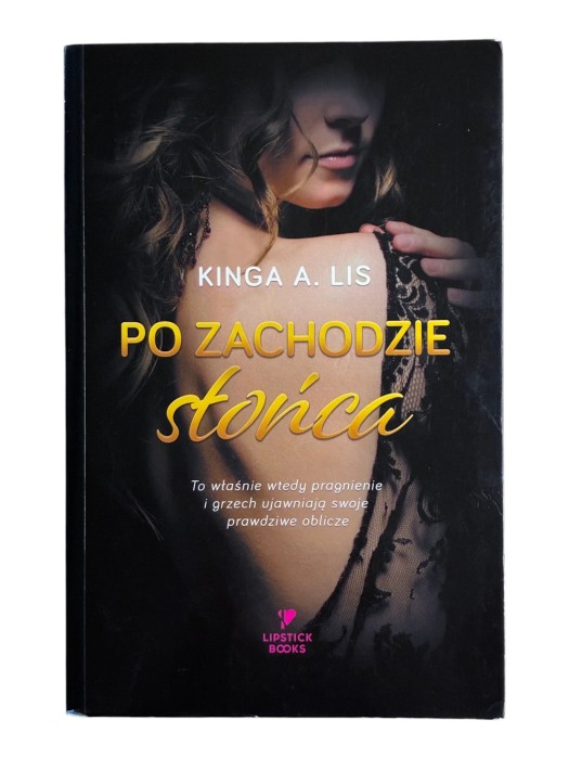 Po zachodzie słońca Kinga A. Lis