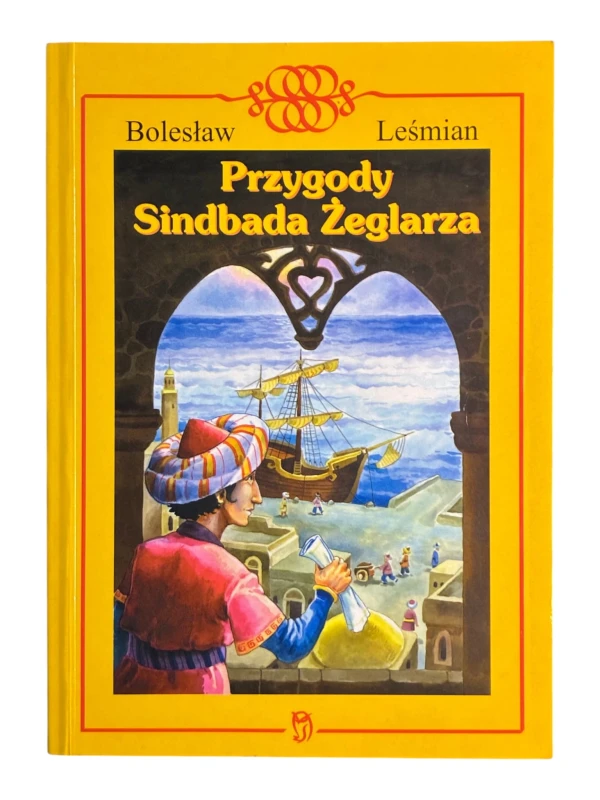 Przygody Sindbada Żeglarza Bolesław Leśmian