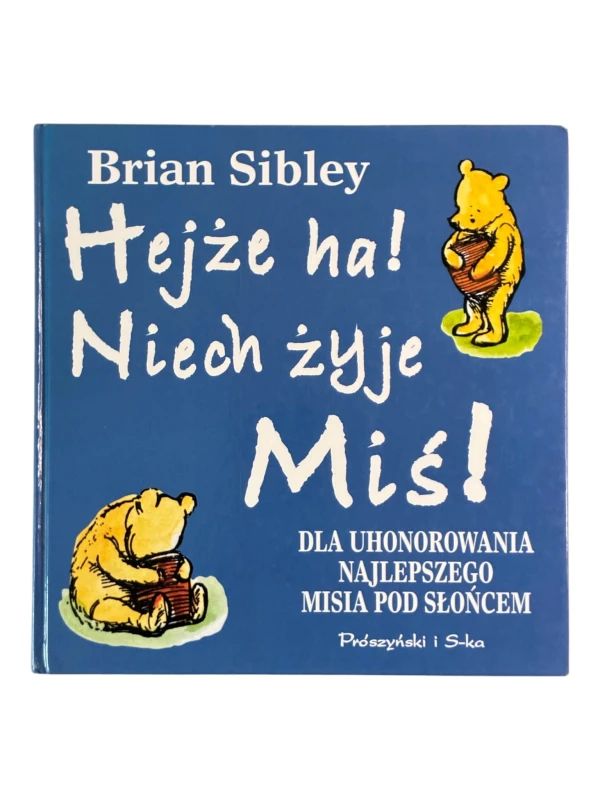 Hejże ha! Niech żyje Miś! Brian Sibley