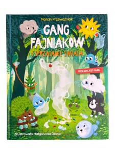 Gang fajniakow i sprzątanie świata Marcin Przewoźniak