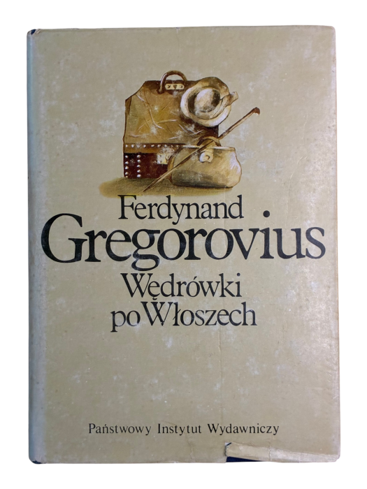 Wędrówki po Włoszech Tom 1 Ferdynand Gregorovius