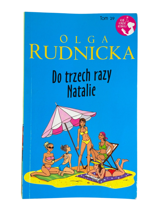 Do trzech razy Natalie Olga Rudnicka