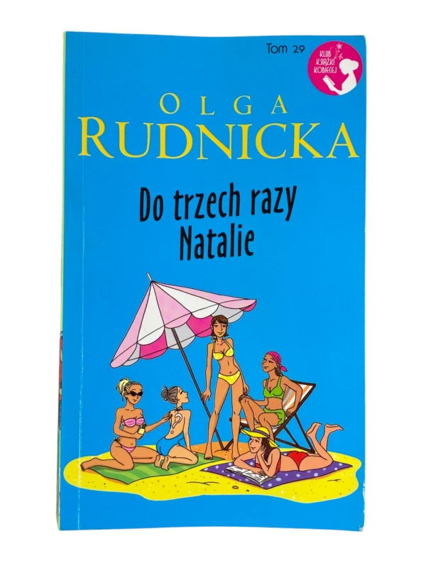 Do trzech razy Natalie Olga Rudnicka