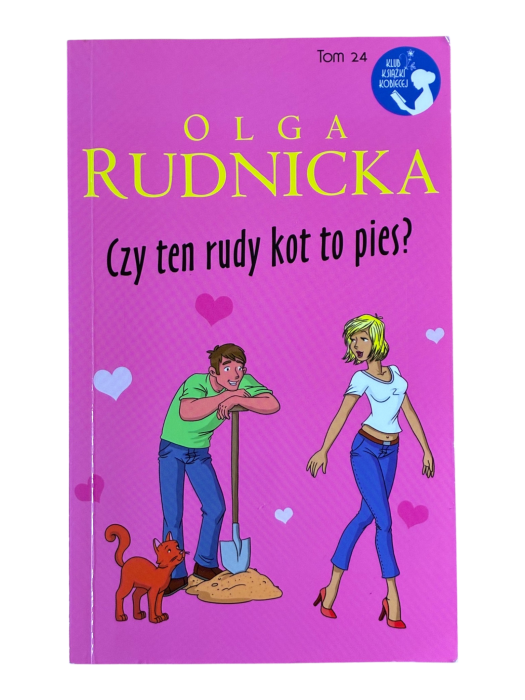 Czy ten rudy kot to pies? Olga Rudnicka