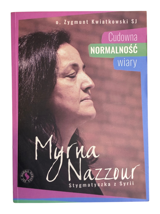 Cudowna normalność wiary Zygmunt Kwiatkowski