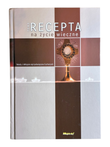 Nowa recepta na życie wieczne red. Mieczysław Piotrowski