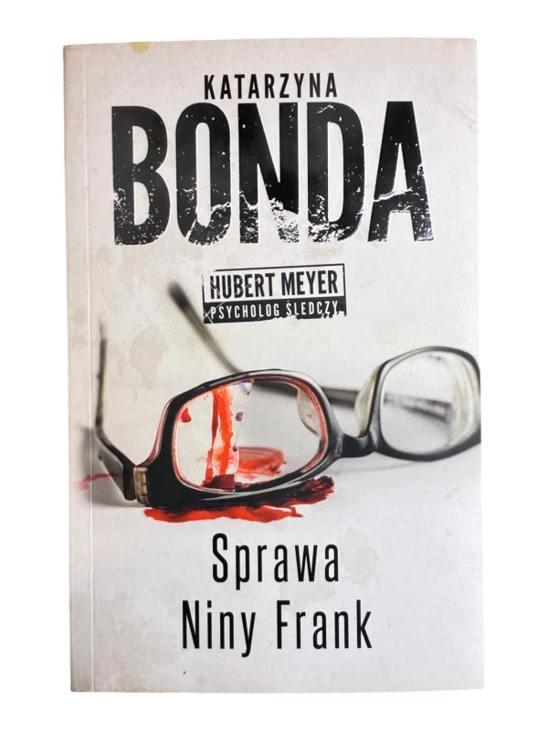 Sprawa Niny Frank. Hubert Meyer Katarzyna Bonda