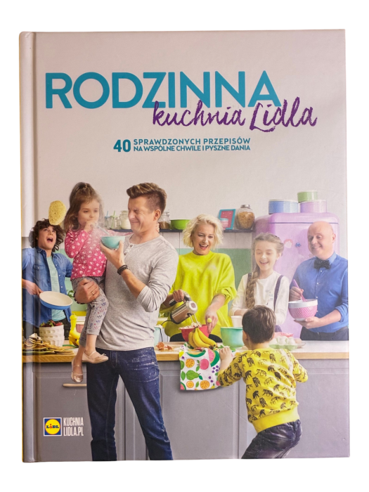 Rodzinna kuchnia Lidla Daria Ładocha, Karol Okrasa, Paweł Małecki