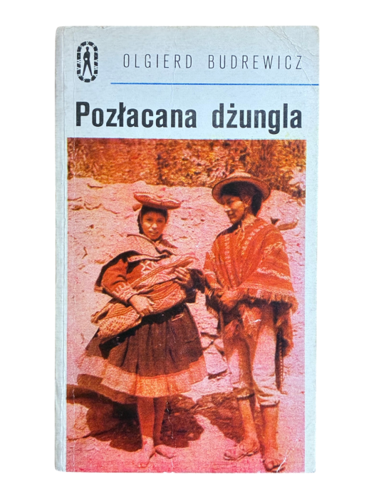 Pozłacana dżungla Olgierd Budrewicz