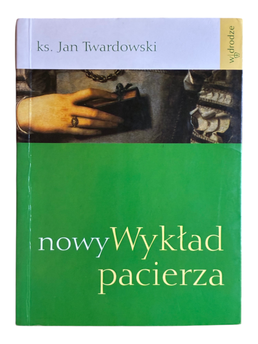 Nowy wykład pacierza Jan Twardowski