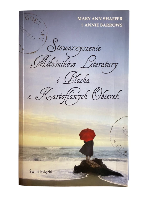 Stowarzyszenie Miłośników Literatury i Placka z Kartoflanych Obierek Annie Barrows, Mary Ann Shaffer
