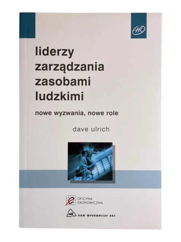 Liderzy zarządzania zasobami ludzkimi Dave Ulrich