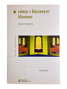 Relacje z kluczowymi klientami Ken Burnett