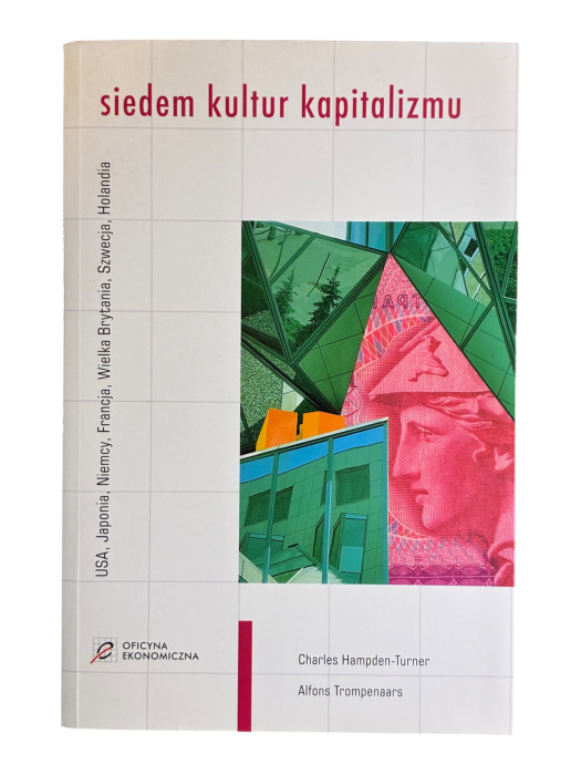 Siedem kultur kapitalizmu Charles Hampden-Turner, Alfons Trompenaars