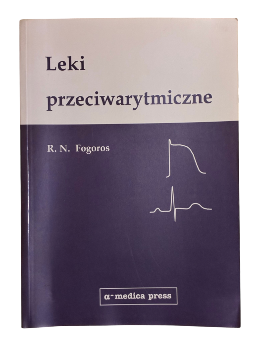 Leki przeciwrytmiczne R.N. Fogoros