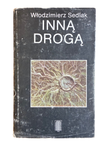 Inną drogą Włodzimierz Sedlak