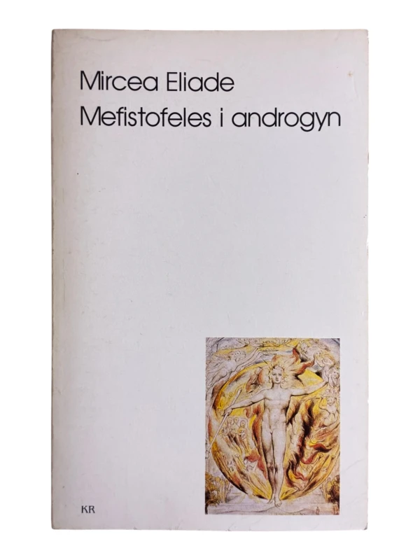 Mefistofeles i androgyn Mircea Eliade