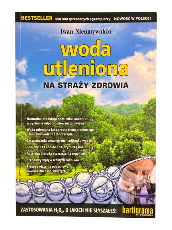 Woda utleniona na straży zdrowia Iwan Nieumywakin