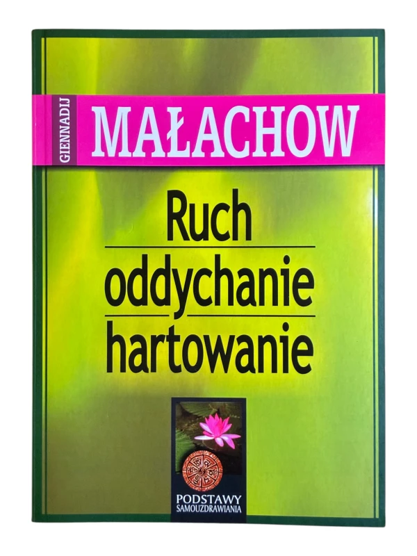 Ruch oddychanie hartowanie Giennadij Małachow