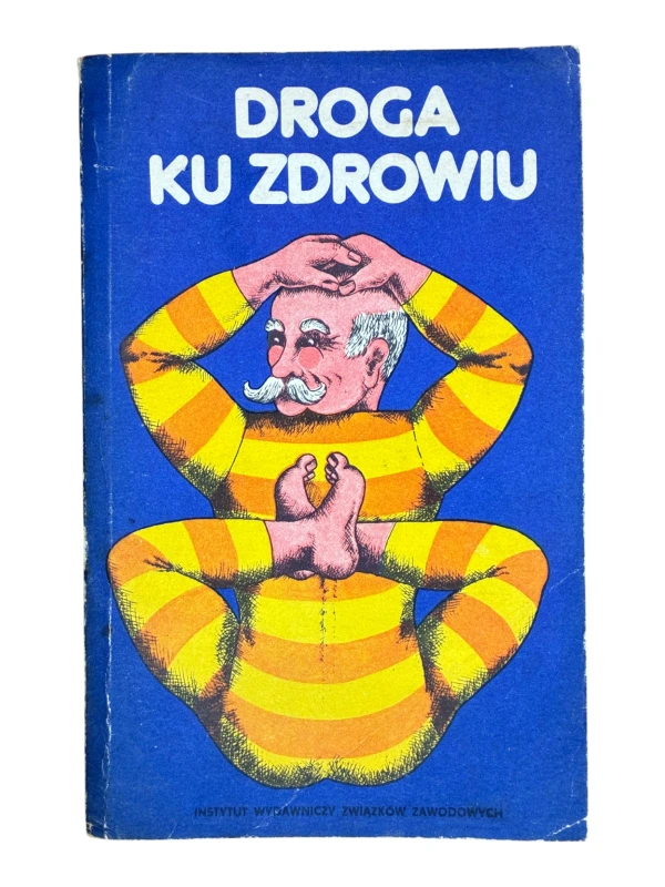Droga ku zdrowiu red. Jerzy Sołtysiak
