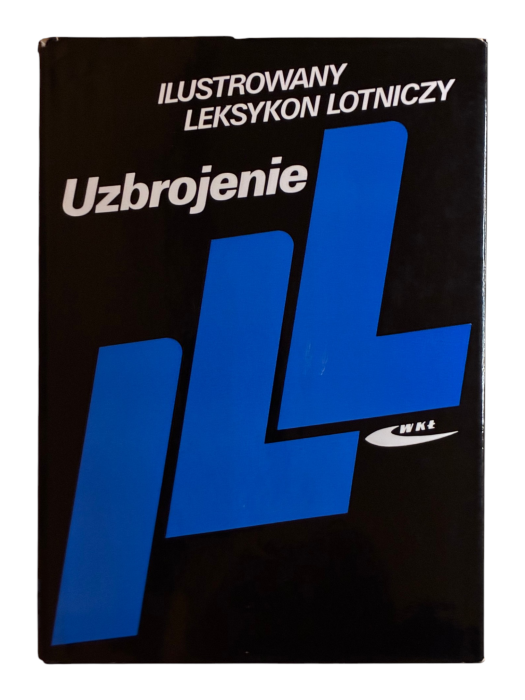 Ilustrowany leksykon lotniczy Uzbrojenie