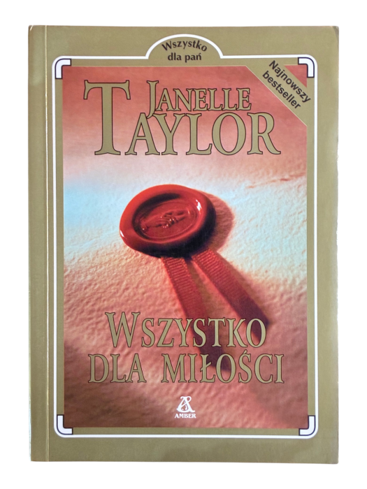 Wszystko Dla Miłości Janelle Taylor