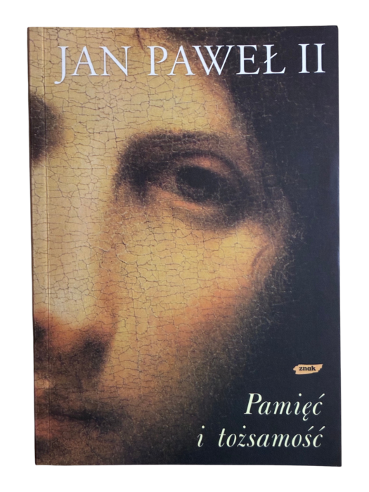 Pamięć i tożsamość Jan Paweł II