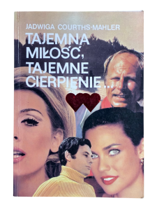 Tajemna miłość, tajemne cierpienie Jadwiga Courths-Mahler