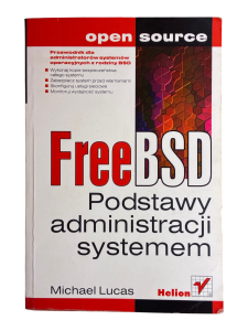 Free BSD. Podstawy administracji systemem Michael Lucas