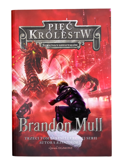 Pięć Królestw Tom 3 Strażnicy Kryształów Brandon Mull