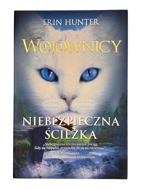 Wojownicy. Niebezpieczna ścieżka Erin Hunter