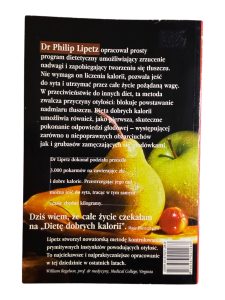 Dieta dobrych kalorii. Skuteczna metoda odchudzania i zapobiegania powstawania tłuszczu Philip Lipetz