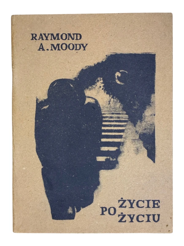 Życie po życiu Raymond A. Moody