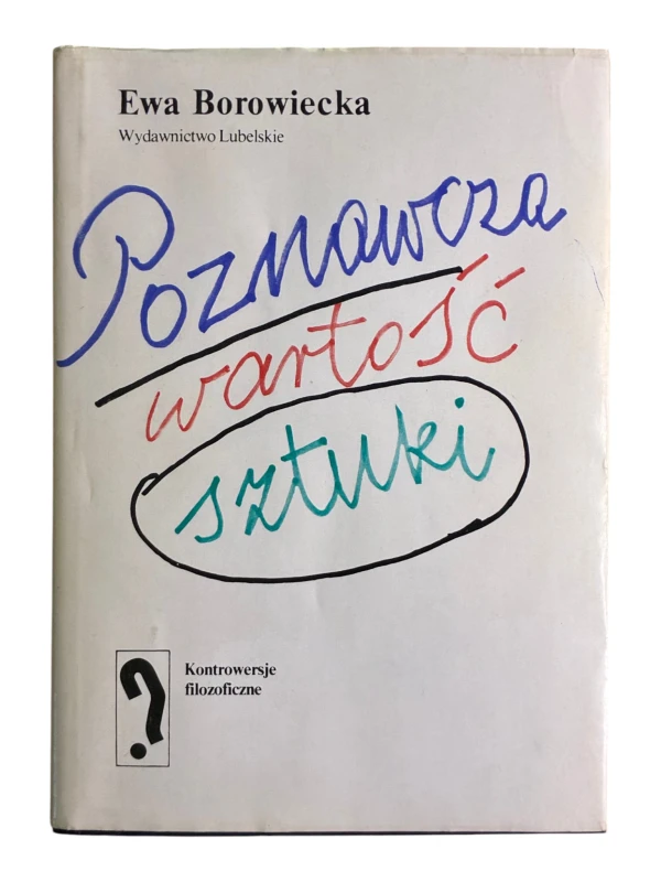 Poznawcza wartość sztuki Ewa Borowiecka