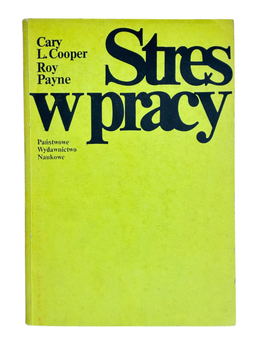Stres w pracy Cary L. Cooper, Roy Payne