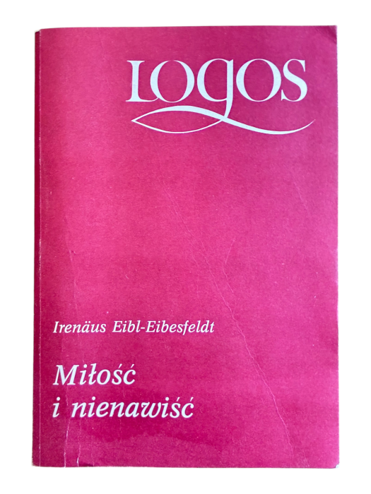 Miłość i nienawiść Irenaus Eibl-Eibesfeldt