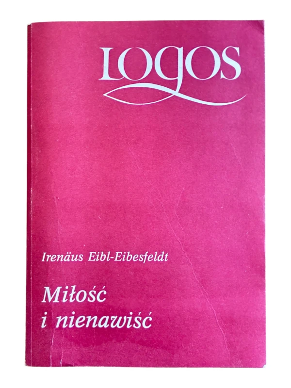 Miłość i nienawiść Irenaus Eibl-Eibesfeldt