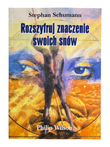 Rozszyfruj znaczenie swoich snów Stephan Schumann