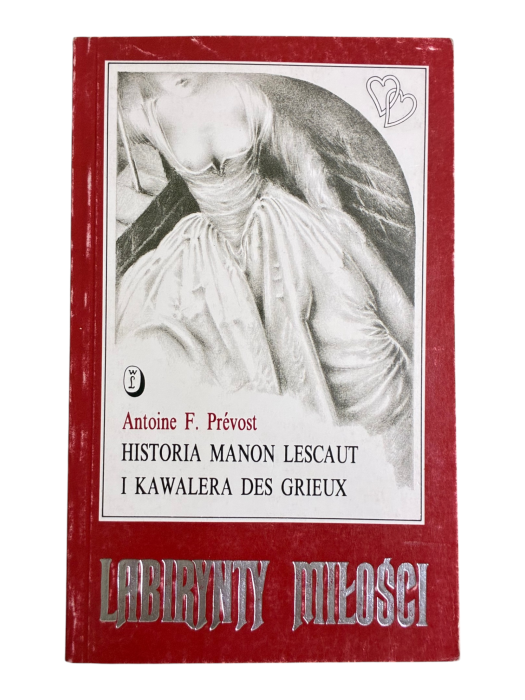Historia Manon Lescaut i kawalera des Grieux Antoine F. Prévost