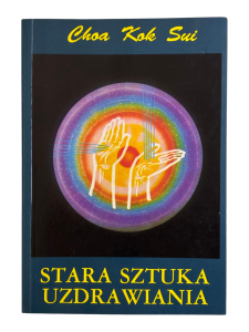 Stara sztuka uzdrowienia Choa Kok Sui