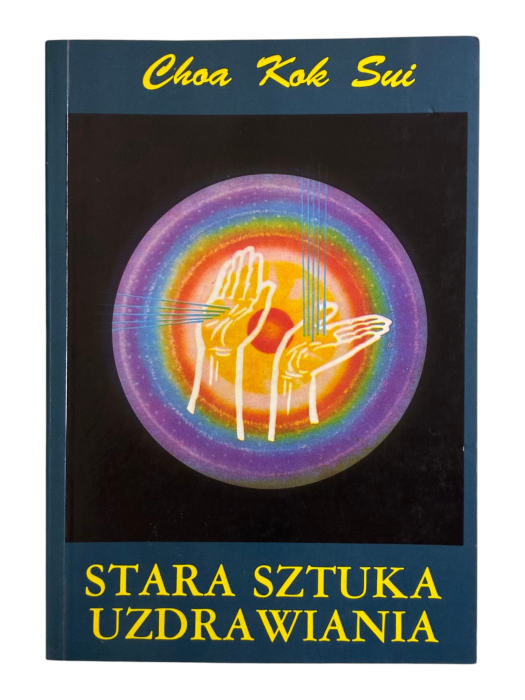 Stara sztuka uzdrowienia Choa Kok Sui