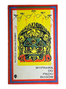 Wyprawa do Pięciu Bogów Witold Michałowski