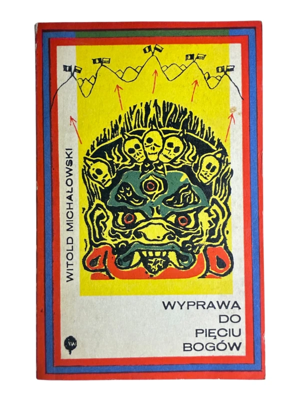 Wyprawa do Pięciu Bogów Witold Michałowski